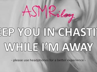 EroticAudio - Keep You In Chastity While I'm Away&comma; phallus Cage&comma; Femdom -ASMRiley